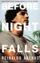 Before night falls – Viaţa şi epoca lui Reinaldo Arenas