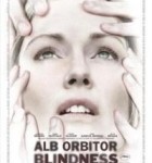 Filmul Alb orbitor | Blindness 2008